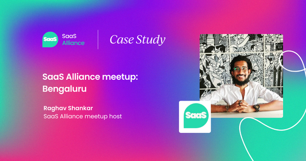 Case study: SaaS meetup in Bengaluru 🇮🇳