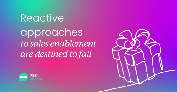 Reactive approaches to sales enablement are destined to fail