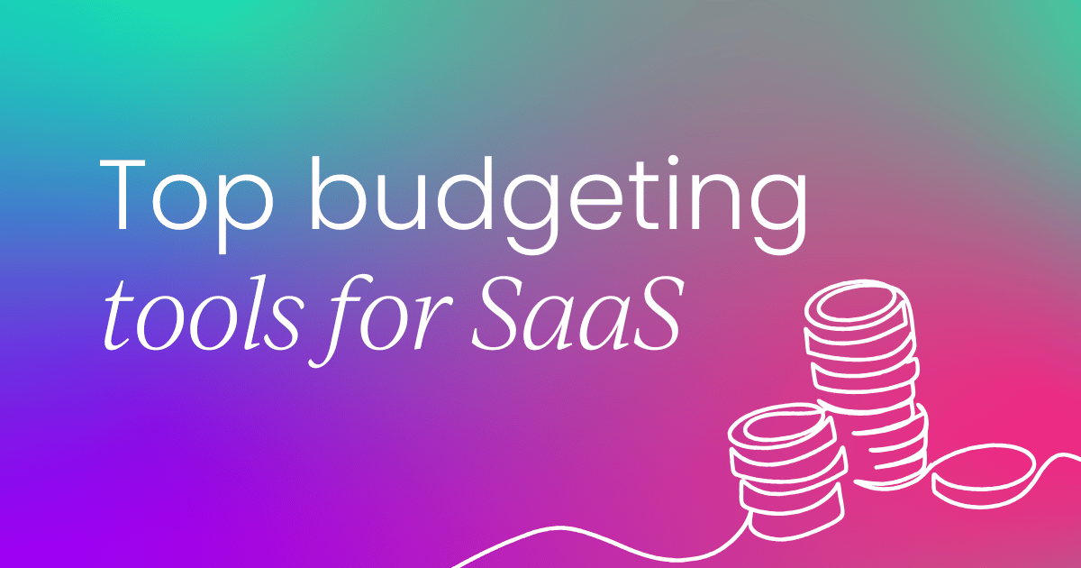 5 best budgeting tools for SaaS startups