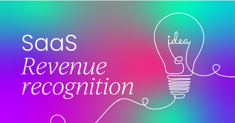 The ultimate guide to SaaS revenue recognition